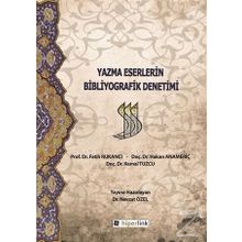 Yazma Eserlerin Bibliyografik Denetimi - Fatih RUKANCI Hakan ANAMERİÇ Kemal Tuzcu