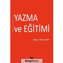 Yazma ve Eğitimi - Nihat Bayat