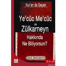 YECÜC MECÜC VE ZÜLKARNEYN HAKKINDA NE BILIYORSUNUZ - GENEL