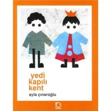 YEDI KAPILI KENT - AYLA ÇINAROĞLU (ISBN:9789758039838)