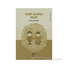 YEDI KAPILI KENT - AYLA ÇINAROĞLU