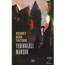 Yedikuleli Mansur - Mehmet Berk Yaltırık