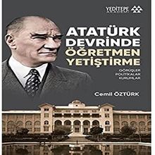 Yeditepe Yayınevi Atatürk Devrinde Öğretmen Yetiştirme