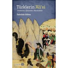 Yeditepe Yayınevi - Türklerin Hz. Alisi: Destanlar - Efsaneler - Menkıbeler