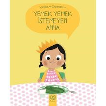 Yemek Yemek İstemeyen Anna - Nadine Brun Cosme