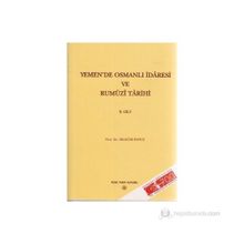 Yemen’de Osmanlı İdaresi ve Rumuzi Tarihi 2. Cilt - Hulusi Yavuz