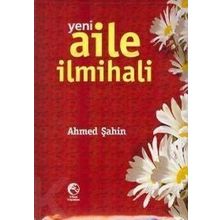 YENI AILE İLMIHALI 2 (CILTLI) - AHMED ŞAHIN