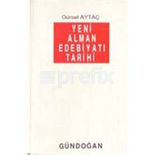 YENI ALMAN EDEBİYATI TARIHI - GÜRSEL AYTAÇ
