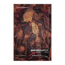 Yeni Amazonya: Gelecekten Bir Tadımlık Fihrist Kitap