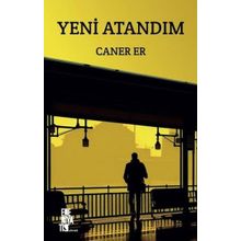 Yeni Atandım Caner Er