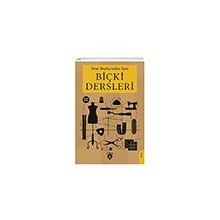 Yeni Başlayanlar İçin Biçki Dersleri Dorlion Yayınevi