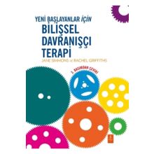 Yeni Başlayanlar için Bilişsel Davranışçı Terapi Nobel Yaşam Yayınları