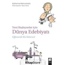 Yeni Başlayanlar için Dünya Edebiyatı - Katharina Mahrenholtz