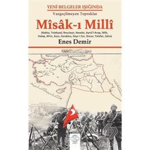 Yeni Belgeler Işığında Vazgeçilmeyen Topraklar Misak-ı Milli 2 - Enes Demir