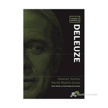 Yeni Bir Bakışla Deleuze - David Martin-Jones Damian Sutton David Martin-Jones