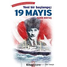 Yeni Bir Başlangıç: 19 Mayıs - Habib Bektaş