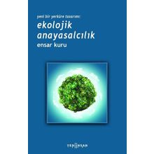 Yeni Bir Yerküre Tasarımı Ekolojik Anayasalcılık Yeni İnsan Yayınevi