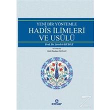 Yeni Bir Yöntemle Hadis İlimleri ve Usulü - Şeref el-Kutad