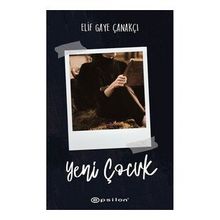Yeni Çocuk - Elif Gaye Çanakçı - Epsilon Yayınevi
