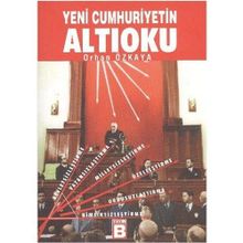 YENI CUMHURIYETIN ALTIOKU - ORHAN ÖZKAYA