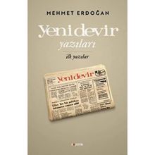 Yeni Devir Yazıları - İlk Yazılar - Mehmet Erdoğan