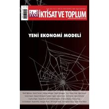 Yeni Ekonomi Modeli - Dergi İktisat ve Toplum Dergisi 135. Sayı - Efil Yayınevi
