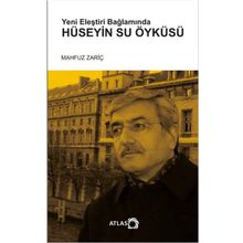 Yeni Eleştiri Bağlamında Hüseyin Su Öyküsü - Mahfuz Zariç