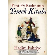 Yeni Ev Kadının Yemek Kitabı - Hadiye Fahriye