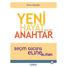 Yeni Hayat için Bir Anahtar - Miray Şaşıoğlu