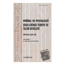 Yeni İnsan Yayınevi Fröbel ve Pestalozzi Usullerinde Terbiye ve Talim Dersleri