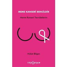 Yeni İnsan Yayınevi Meme Kanseri Bencildir