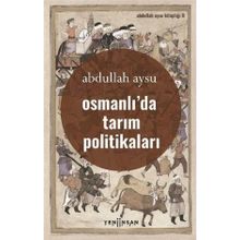 Yeni İnsan Yayınevi Osmanlıda Tarım Politikaları