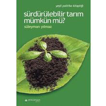 Yeni İnsan Yayınevi Sürdürülebilir Tarım Mümkün mü?