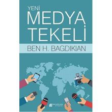 Yeni Medya Tekeli - Ben H. Bagdikian
