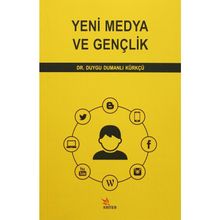 Yeni Medya ve Gençlik - Duygu Dumanlı Kürkçü