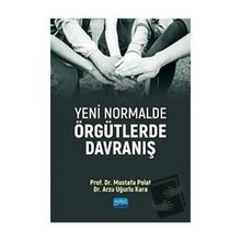 Yeni Normalde Örgütlerde Davranış - Mustafa Polat