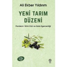 Yeni Tarım Düzeni: Pandemi - İklim Krizi ve Gıda Egemenliği - Ali Ekber Yıldırım