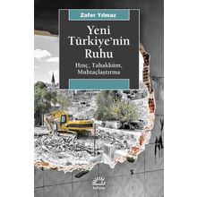Yeni Türkiye'nin Ruhu - Zafer Yılmaz