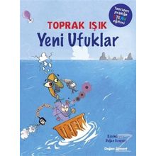 Yeni Ufuklar - Teoriden Pratiğe Steam Eğitimi - Toprak Işık