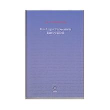 Yeni Uygur Türkçesinde Tasvir Fiilleri - Mustafa Ayyıldız
