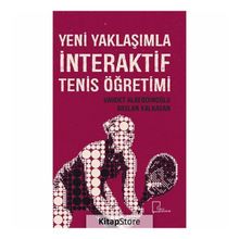 Yeni Yaklaşımla İnteraktif Tenis Öğretimi - Kolektif