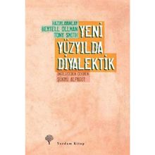 YENI YÜZYILDA DIYALEKTIK - BERTELL OLLMAN;TONY SMITH