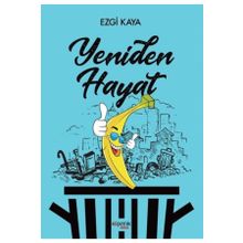 Yeniden Hayat - Ezgi Kaya