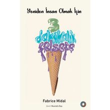 Yeniden İnsan Olmak İçin 3 Dakikalık Felsefe - Fabrice Midal