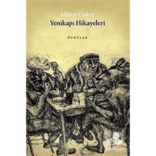YENİKAPI HIKAYELERI - MÜNİR GÖKER