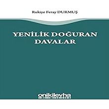 Yenilik Doğuran Davalar - Rukiye Feray Durmuş