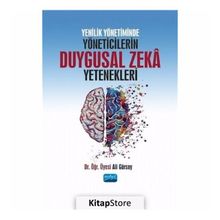 Yenilik Yönetiminde Yöneticilerin Duygusal Zeka Yetenekleri - Ali Gürsoy