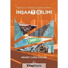 Yenilikçi Teknoloji Bağlamında İnşaat Bilimi - Mehmet Çağrı Kızıltaş