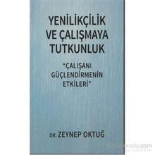 Yenilikçilik ve Çalışmaya Tutkunluk - Zeynep Oktuğ