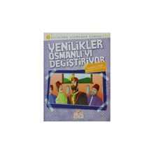 YENILIKLER OSMANLI'YI DEĞİŞTİRİYOR KITALARA SIĞMAYAN OSMANLI 5 - İSMAİL ÇOLAK